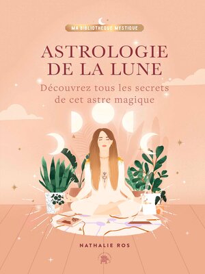 cover image of Astrologie de la Lune
